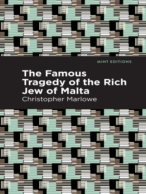 Title details for The Famous Tragedy of the Rich Jew of Malta by Christopher Marlowe - Available